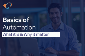 Basics of Automation: What It Is and Why It Matters